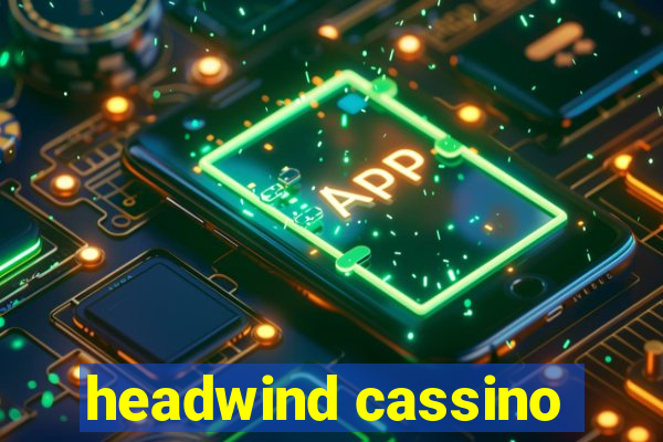 headwind cassino